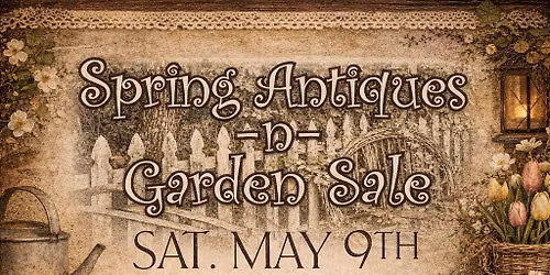 Spring Antiques Garden Sale @ Sweet Pickins