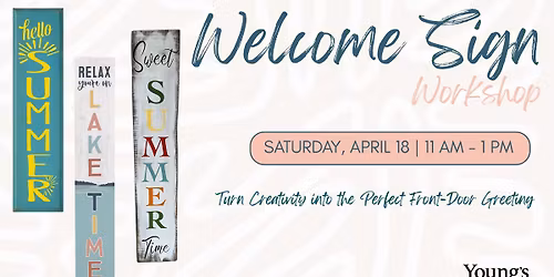 Welcome Sign Workshop