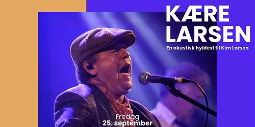K\u00e6re Larsen - en hyldest til Kim Larsen