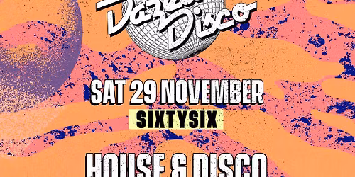 Dazed Disco: 29th November