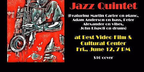 The Mark Kaplan Jazz Quintet at Best Video June 12