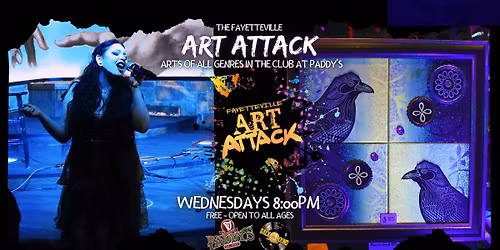 The Fayetteville Art Attack, Wednesday, May 6th!