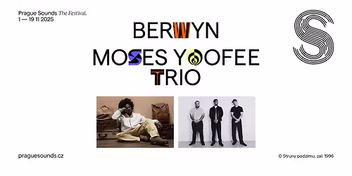 Berwyn + Moses Yoofee Trio \u2726 Prague Sounds