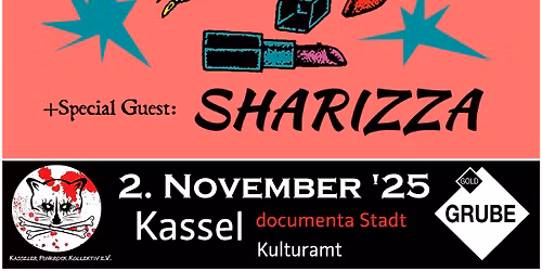 PISSE + SHARIZZA @ Goldgrube Kassel
