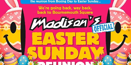 Madisons Official Reunion Easter Sunday!