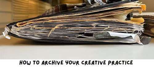 How to archive your creative practice with GSA Archives & Collections