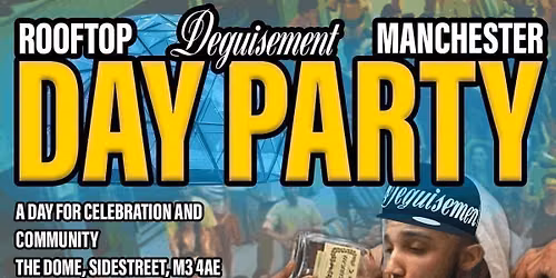 DEGUISEMENT DAY PARTY MANCHESTER