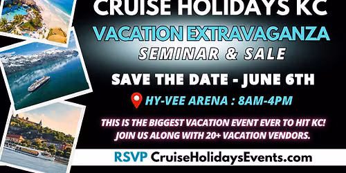 Cruise Holidays Vacation Extravaganza Seminar and Sale
