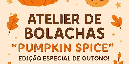 ATELIER DE BOLACHAS PUMPKIN SPICE-ESPECIAL OUTONO