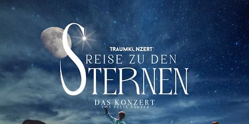 Traumkonzert - Reise zu den Sternen: Sommernachtstraum Open Air | N\u00fcrnberg