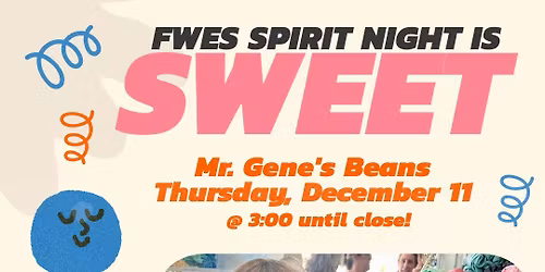 FWES Spirit Night at Mr. Gene's Beans