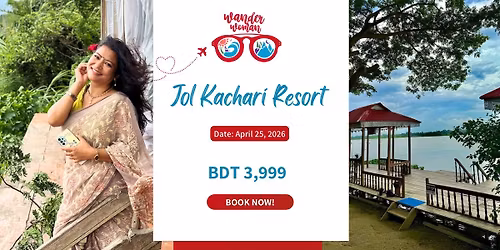 Serene Weekend Trip to "Jol Kachari Resort"