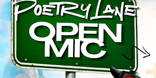 Poetry Lane Open Mic