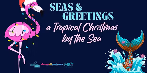 SEAS & GREETINGS: A Tropical Christmas by the Sea