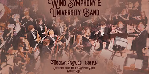 Wind Symphony and University Band