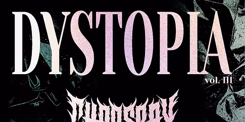 DYSTOPIA Vol. III - mit Chaosbay, LEYKA, Devil May Care, Waves Like Walls, 