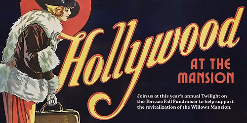 HOLLYWOOD AT THE MANSION: Willows Park Preserve Annual Fall Fundraiser