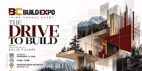 BC BUILD EXPO- The Drive To Build