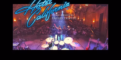Hotel California - The Original Eagles Tribute