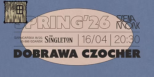DOBRAWA CZOCHER | Scena MONK