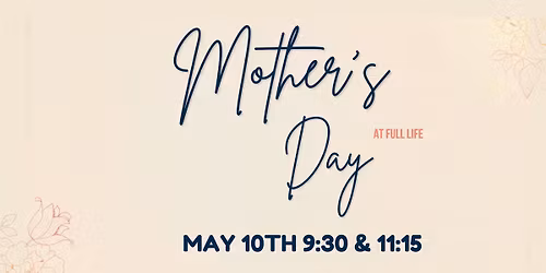 Mother's Day at Full Life