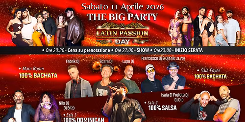 THE BIG PARTY \u2764\ufe0f Latin Passion Day