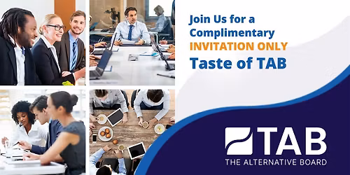 Taste of Tab - Business owner and C-Level peer advisory roundtable.