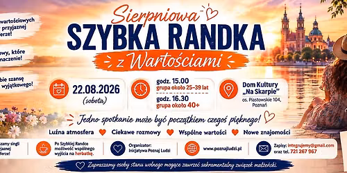 Sierpniowa Szybka Randka z Warto\u015bciami. Pozna\u0144 22.08.2026. Przyjd\u017a, poznaj, zakochaj si\u0119...