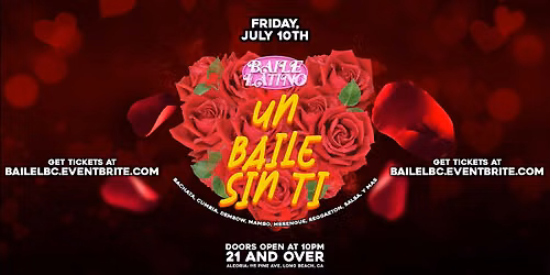 Baile Latino: Un Baile Sin Ti 21+ in downtown Long Beach, CA!