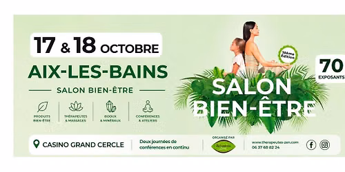 SALON DU BIEN ETRE - AIX LES BAINS 17 ET 18 OCTOBRE 2026