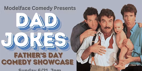 DAD JOKES! Father's Day Comedy Showcase