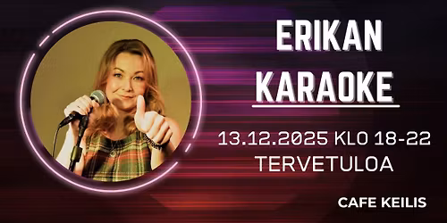 Keiliksell\u00e4 Erikan Karaoke La 13.12 klo 18-22