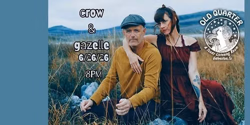 CROW & GAZELLE (MIKE MCCLURE & CHRISLYN) LIVE AT THE OLD QUARTER