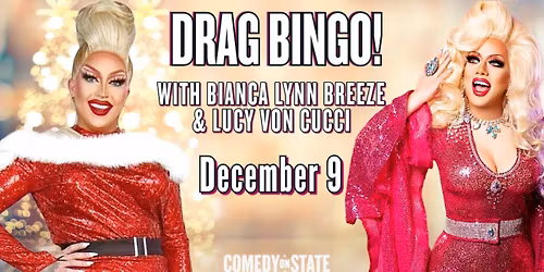 Drag Bingo with Bianca Lynn Breeze and Lucy Von Cucci