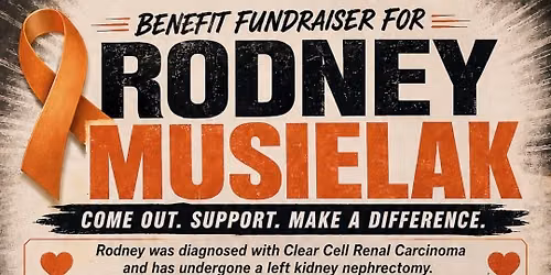 Benefit Fundraiser for Rodney Musielak