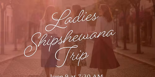 Ladies Shipshewana Trip