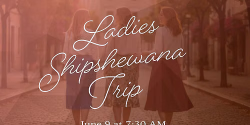 Ladies Shipshewana Trip