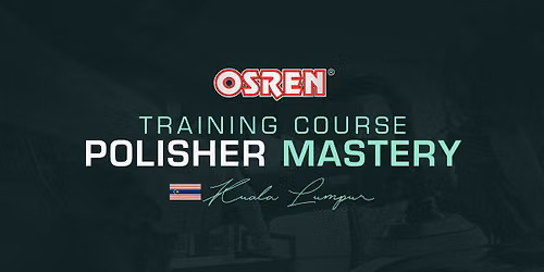 OSREN Polisher Mastery Course (KL)