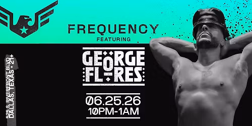 George Flores presents: Frequency