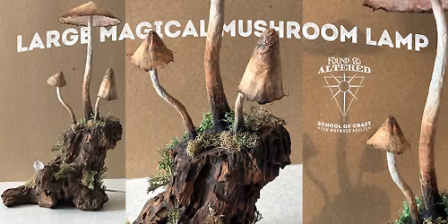 Large Magical Mushroom Lamp Workshop