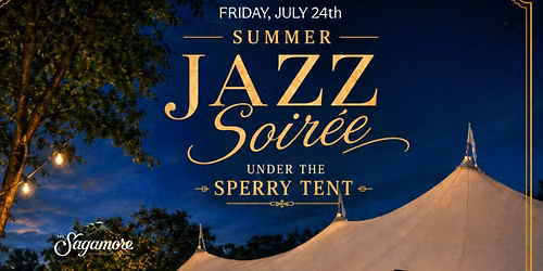 SUMMER JAZZ SOIR\u00c9E UNDER THE TENT
