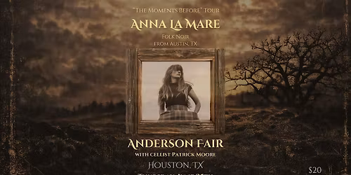 Anna La Mare w Patrick Moore @ Anderson Fair | "The Moments Before" Tour