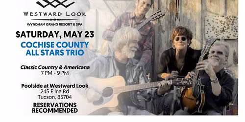 Live Music at Westward Look - Cochise County All-Stars Trio