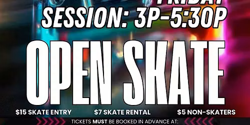 FRIDAY OPEN SKATE