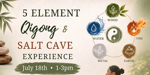 5 Element Qigong & Salt Cave Experience