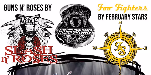 GUNS N\u00b4 ROSES & FOO FIGHTERS by SLASH N\u00b4 ROSES & FEBRUARY STARS - "PITCHER UNPLUGGED MATINEE"