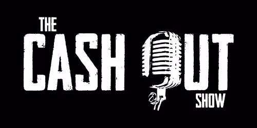 The Cash Out Show