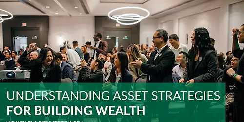Understanding Asset and Investment Strategies For Building Wealth