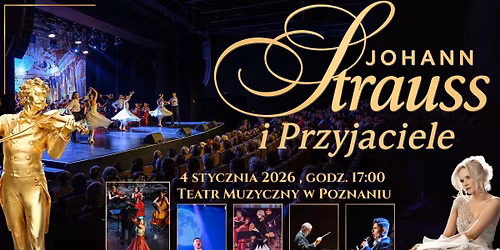 \ud83c\udfa9\u2728 WIELKA GALA WIEDE\u0143SKA \u2013 JOHANN STRAUSS I PRZYJACIELE \u2728\ud83c\udfa9