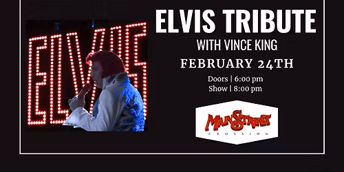 Elvis Tribute with Vince King | LIVE at Main Street Crossing